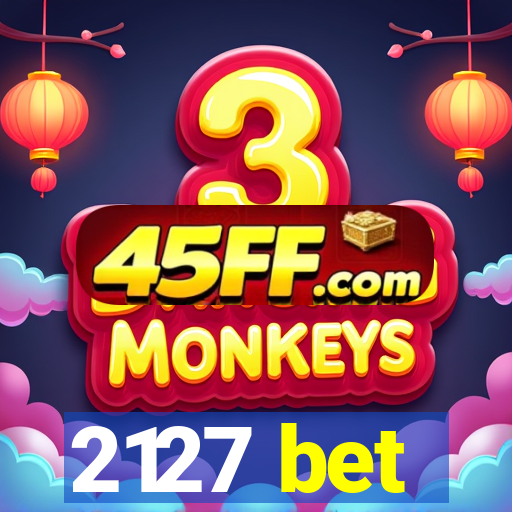2127 bet